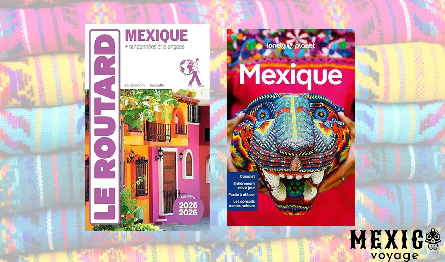 Comparatif Guide Voyage Mexique